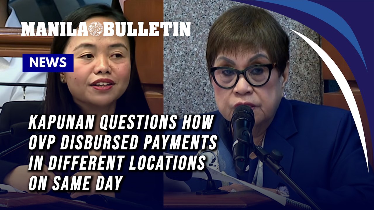 Kapunan questions how OVP disbursed payments in different locations on same day