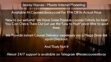 (Courseslibrary.com)Jeremy Haynes – Master Internet Marketing Download