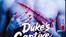 Duke's Captive — Trapped in His Castle, She Discovers Why He Never Let Her Go | DramaWave