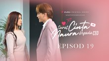 [EP19] Surat Cinta Naura Kepada CEO