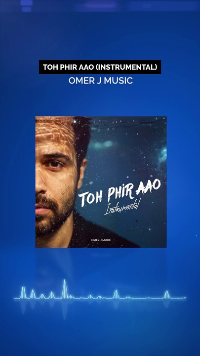 Toh Phir Aao Instrumental 2026 | OMER J MUSIC | Awarapan 2 Theme | Emraan Hashmi