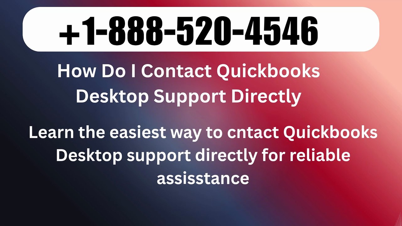 This™ {{Contact©}} of 『QUICKBOOKS DESKTOP Support®』 Expert® Help NUMBERS℗ QUICKBOOKS DESKTOP SUPPORT: Simple Step by Step Guide