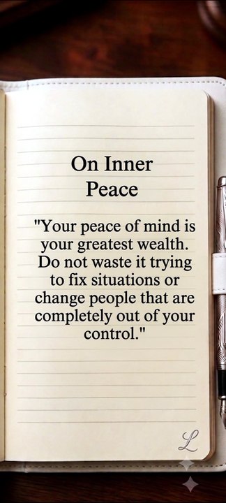 1000102855On Inner Peace: Your Peace of Mind Is Your Greatest Wealth | Daily Wisdom