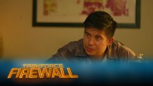 Taskforce Firewall: Problemado ang mga sindikato! (Episode 57)