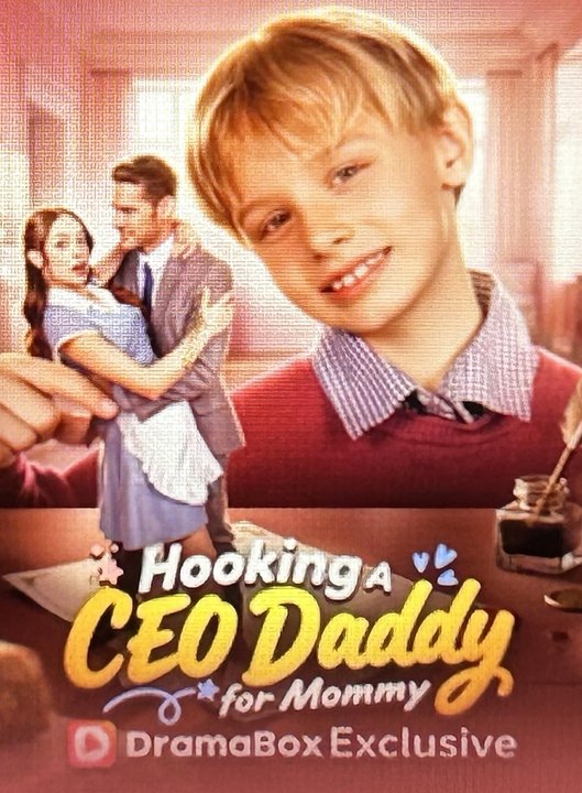 Hooking A CEO Daddy for Mommy - Full EP #englishsub #fullmovie🍿🍿🍿