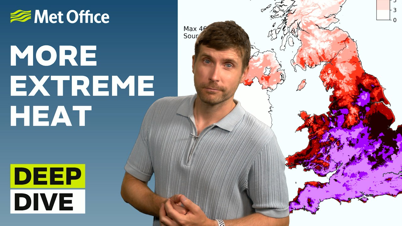 Deep Dive 11/08/2026 – Extreme heat and an eclipse– Met Office weekly weather forecast UK