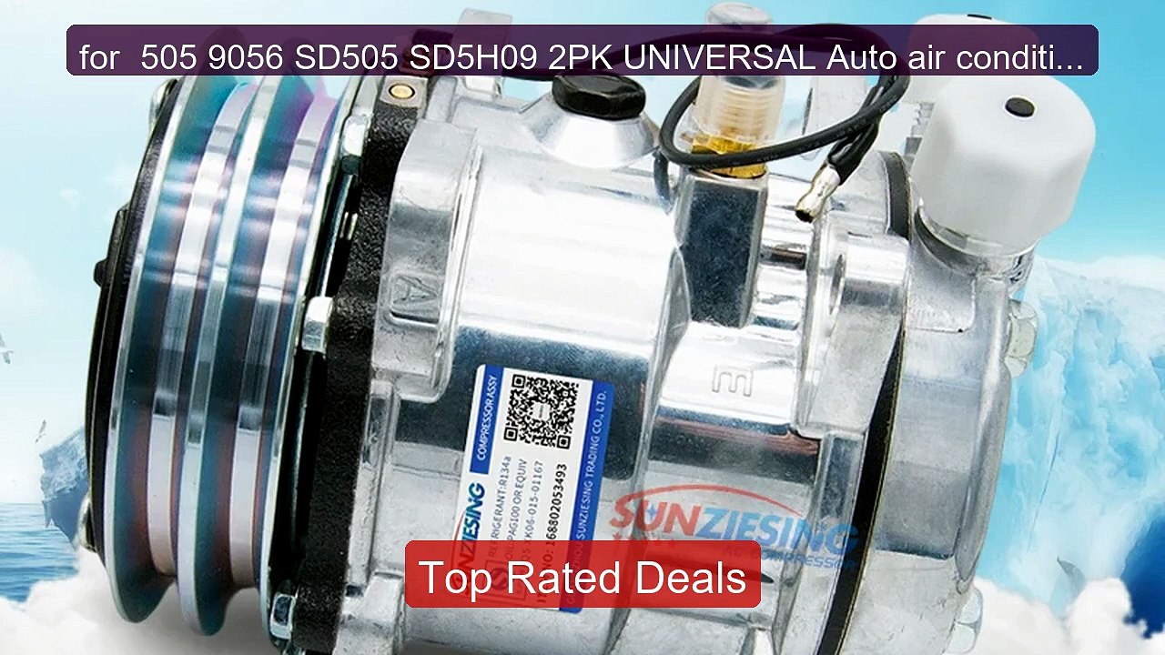 for  505 9056 SD505 SD5H09 2PK UNIVERSAL Auto air conditioner ... -- Best Buy 2026 | Great Quality!