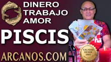 ♓ PISCIS: Dinero, Trabajo y Amor, del 9 al 15 de agosto de 2026 (Stuart de ARCANOS.COM)