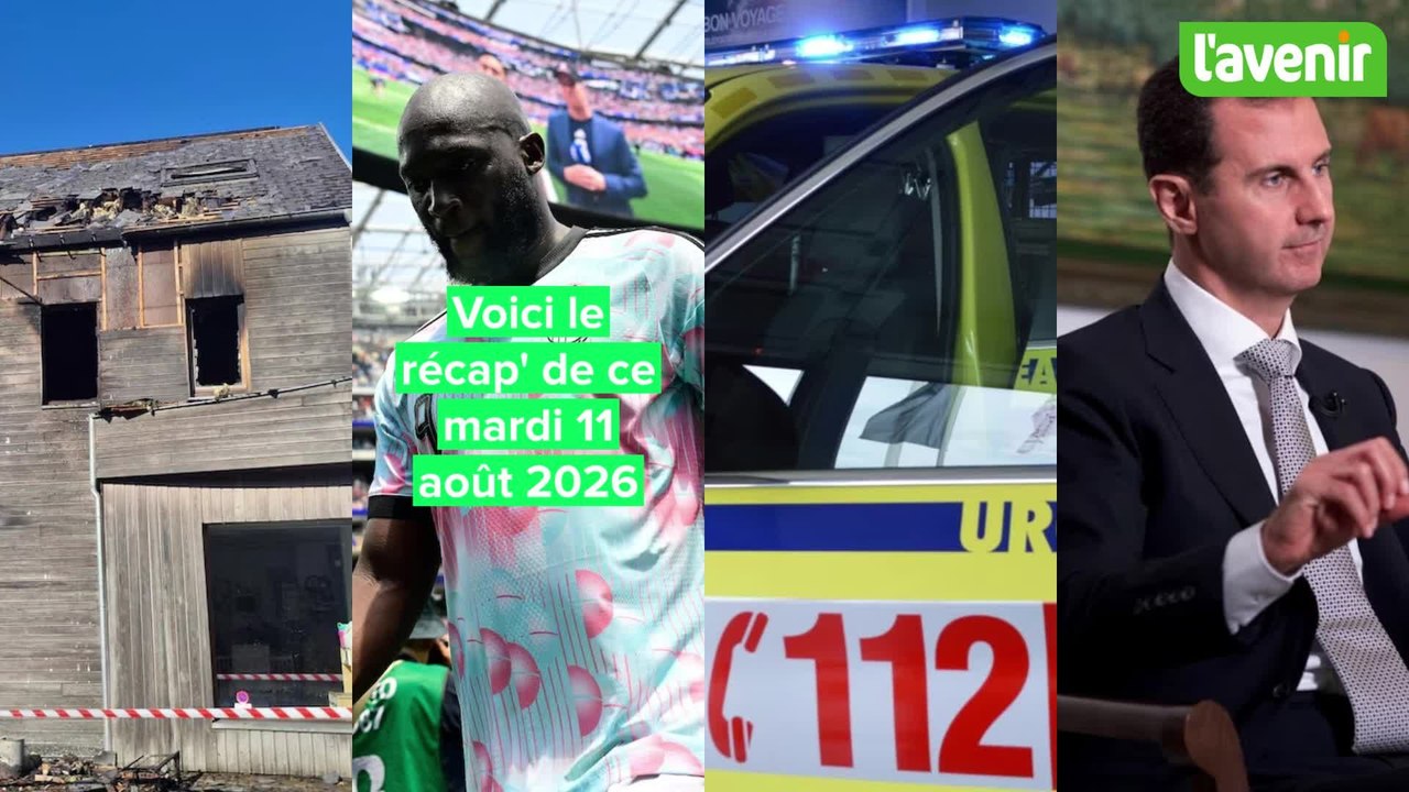 Le récap de ce 11-08-26