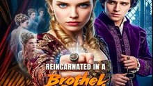 Reincarnated in a Brothel of Death — She Was Given a Second Life in the Most Dangerous Place | DramaWave