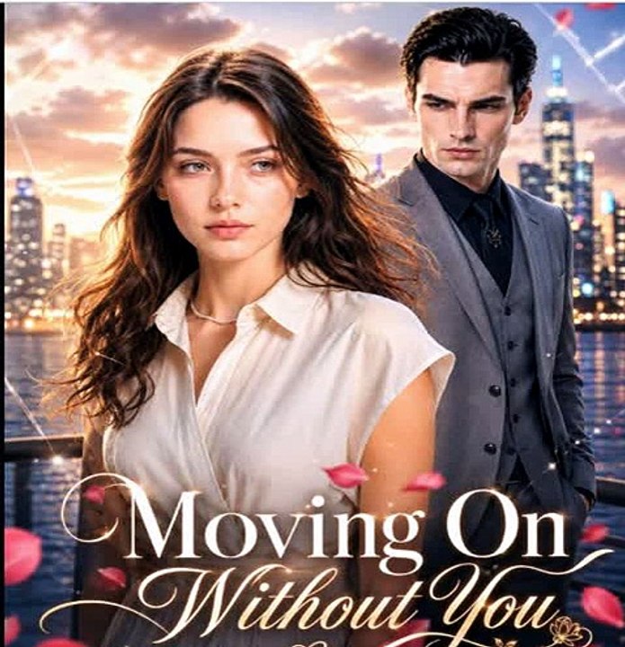 Moving On Without You — She Finally Let Go, and That's When He Realized He Still Loved Her | GoodShort