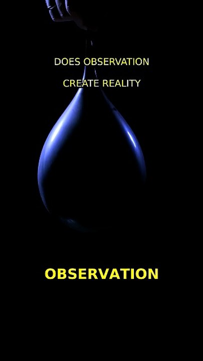 🤯 Does Observation Create Reality?