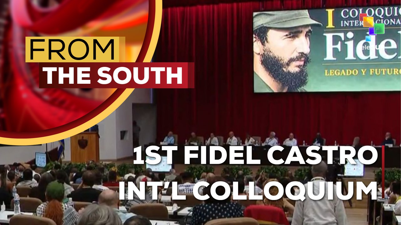 Cuba holds First International Colloquium on Fidel Castro's legacy