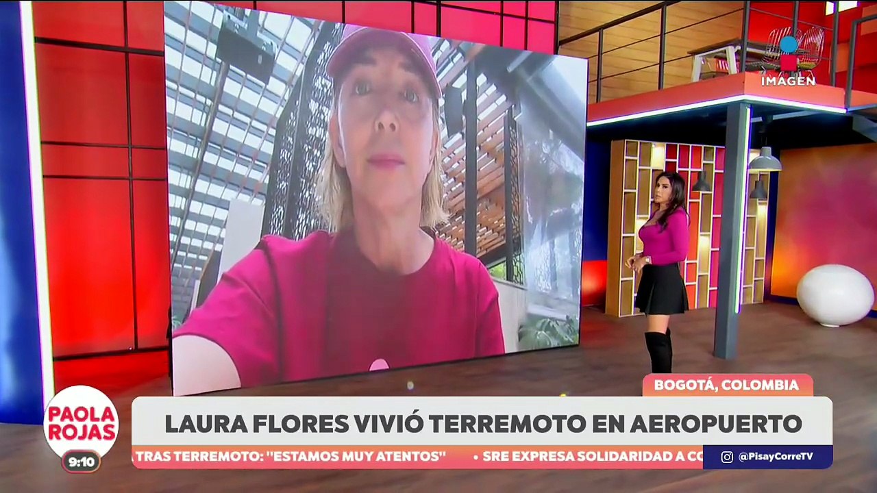 Laura Flores cuenta cómo vivió el terremoto en Colombia | De Pisa y Corre con Paola Rojas
