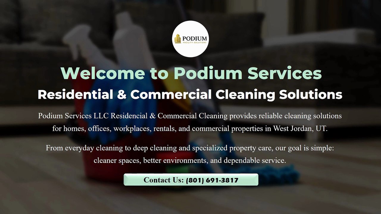 Podium Services LLC Residencial & Commercial Cleaning | House cleaning service in West Jordan UT