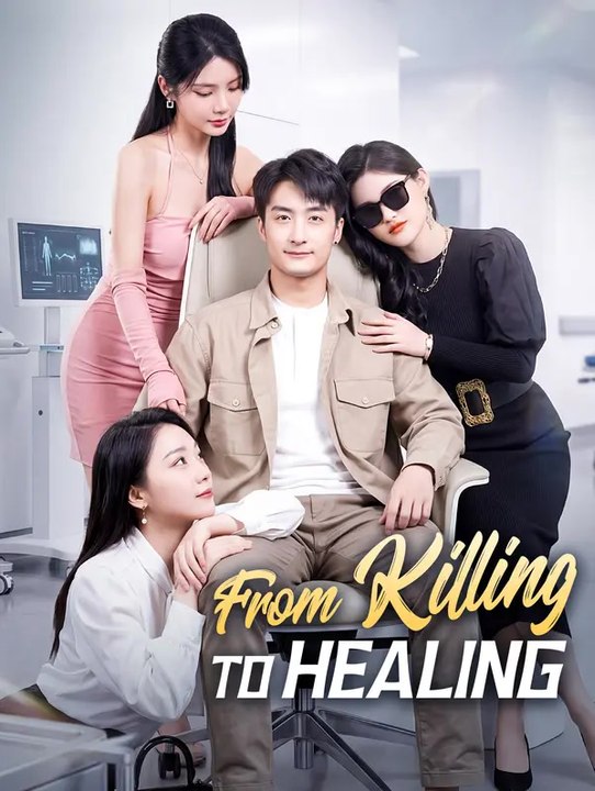 From Killing to Healing | Komplette Serie | Short Drama Deutsch