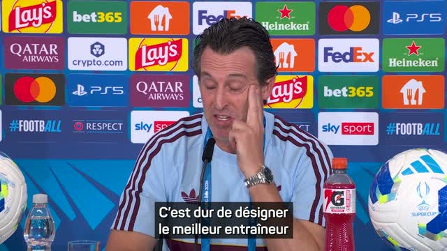 Aston Villa - Unai Emery : “Luis Enrique est le meilleur”
