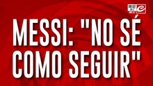Tras la muerte de su papá, Messi rompió el silencio: "No se cómo seguir"