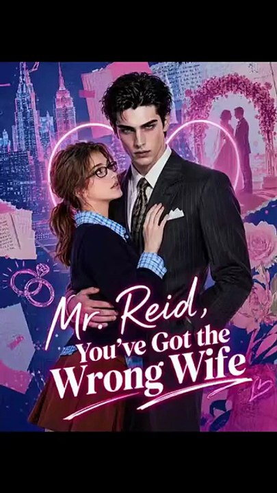 Mr. Reid, You've Got the Wrong Wife丨Full EP丨Hot Drama 2026丨New | Full Short Drama | English Sub 2026 [Full Movie]