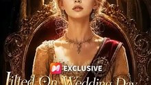 Jilted On Wedding Day, Royal Parents Find Me - (2026) ✅ FULL EP
