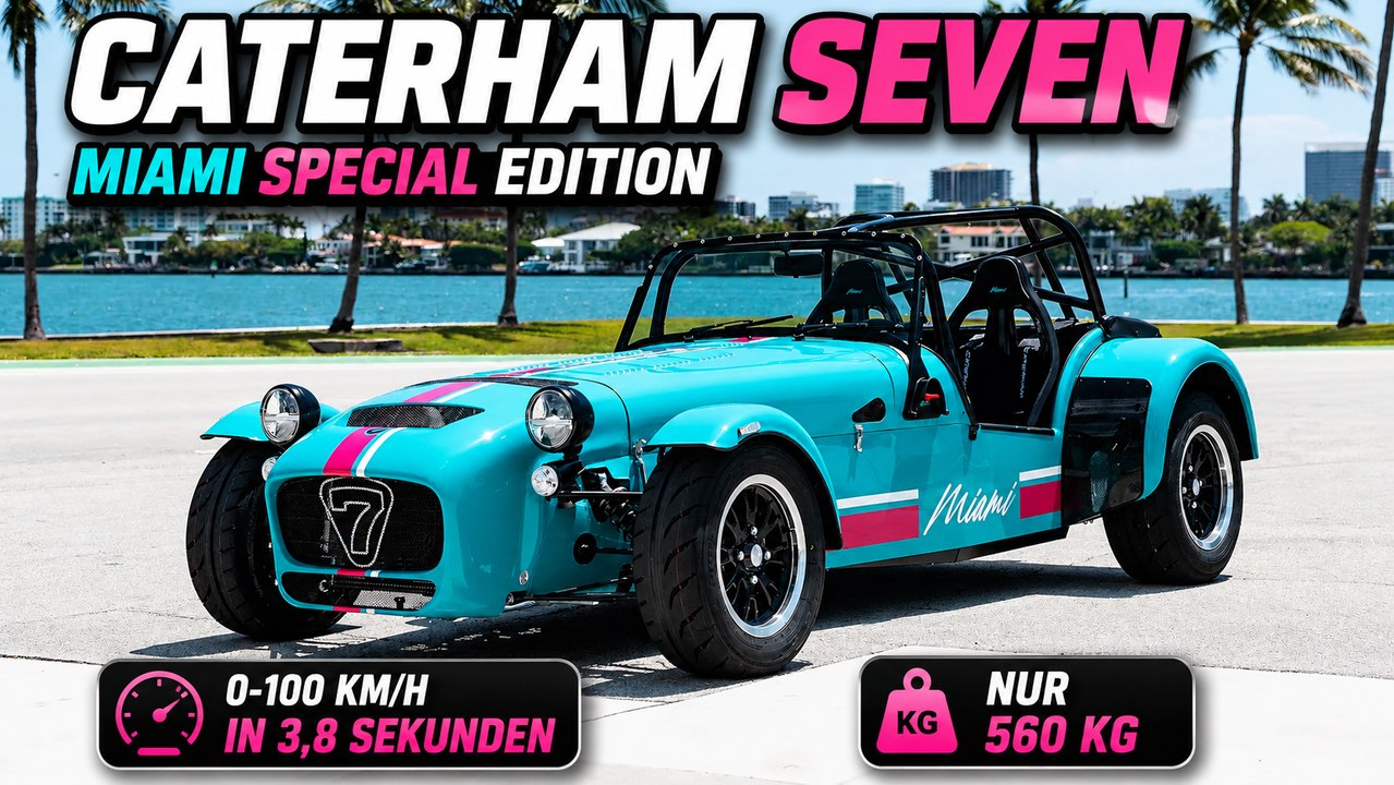 Caterham Seven Miami Special Edition – 210 PS treffen auf nur 560 kg