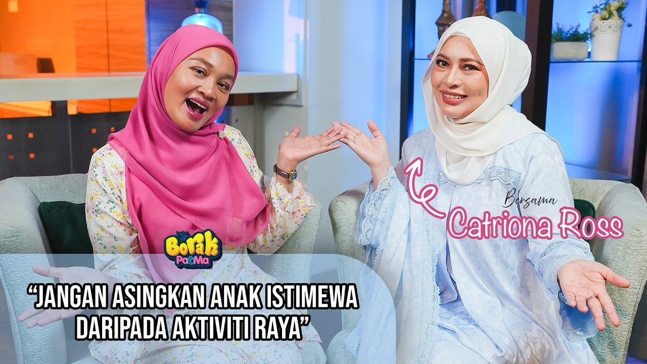 Cabaran Hari Raya Dengan Anak Autisme - Catriona Ross
