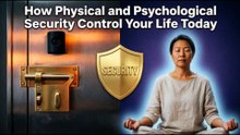 How Physical and Psychological Security Control Your Life Today