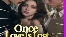 ✨✨Once Love Is Lost It Never Returns Dailymotion Drama - The truth was never what he believed #reelshort