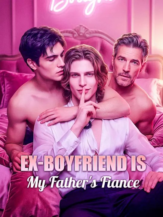 Ex-Boyfriend is My Father's Fiance | Komplette Serie | Short Drama Deutsch