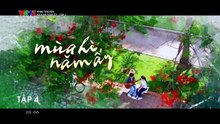 Mùa Hè Năm Ấy Tập 4 - Phim Việt Nam VTV3 (FULL)