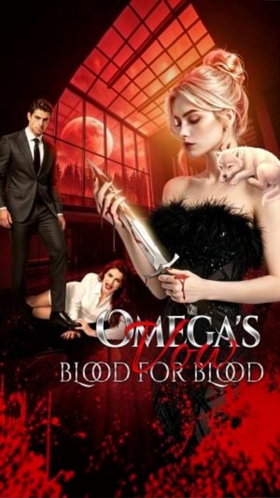 Omega's Vow: Blood for Blood (30eps) #AJR