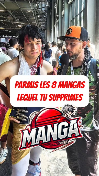 Parmis les 8 MANGAS lequel tu supprimes