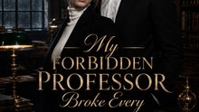 My Forbidden Professor Broke Every Rule for Me - FULL HD ENG | Professor & Student Romance