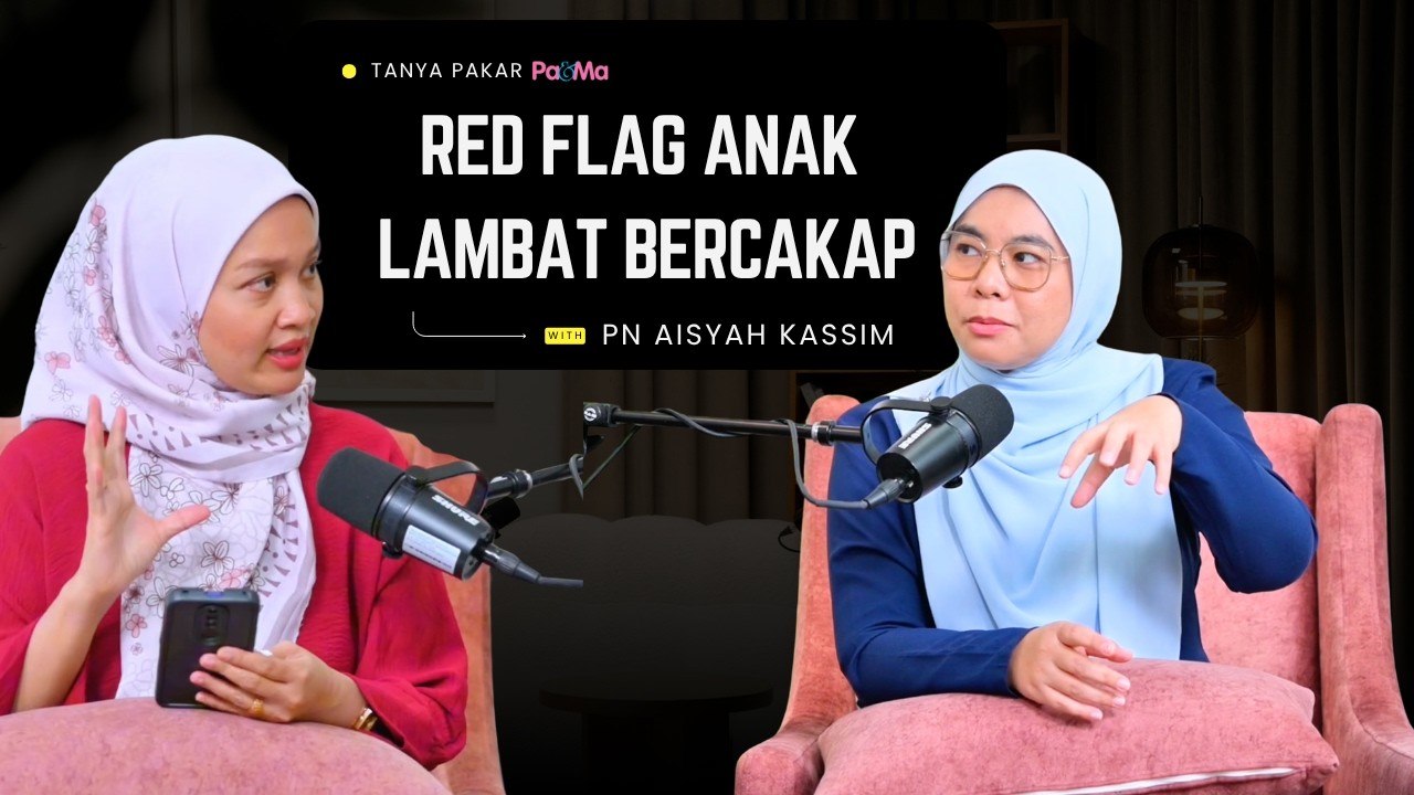 Red Flag Anak Lambat Bercakap  Tanya Pakar Pa&Ma