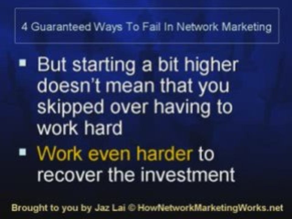 4 Guaranteed Ways To Fail In Network Marketing