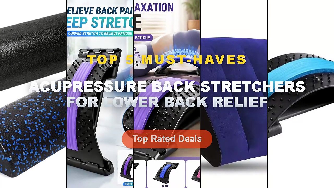Top 5 Best Acupressure Back Stretchers For Lowe...