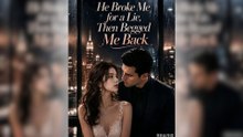 He Broke Me For A Lie, Then Begged Me Back Full Episode | Reel Saga