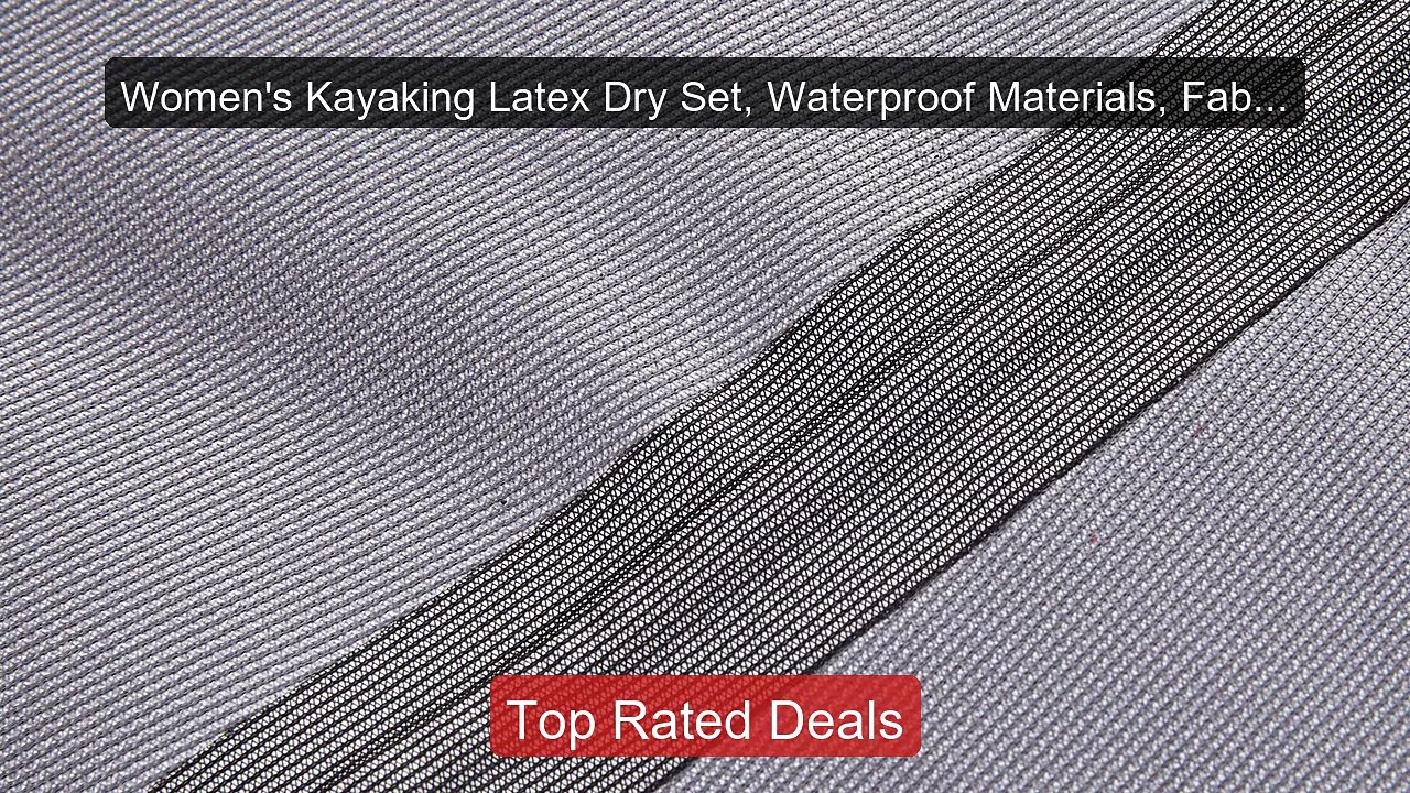 Women's Kayaking Latex Dry Set, Waterproof Materials, Fabrics, Surf... -- Top Rated 2026 | Buy Now!