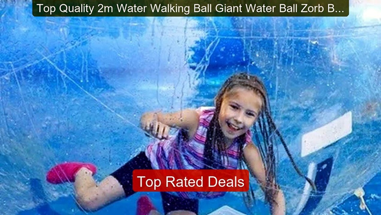 Top Quality 2m Water Walking Ball Giant Water Ball Zorb Ball B... -- Best Buy 2026 | Great Quality!