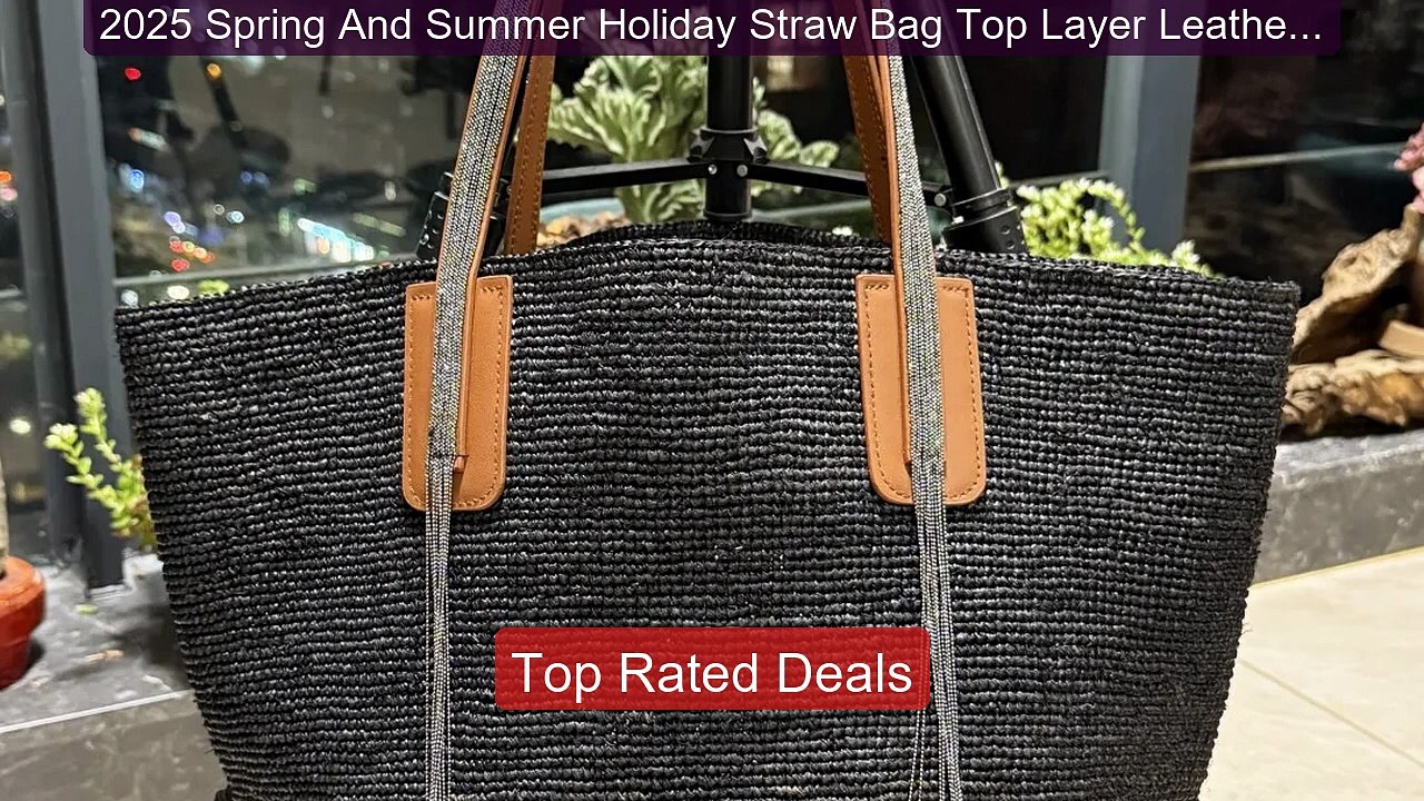 2025 Spring And Summer Holiday Straw Bag Top Layer Leather Sh... -- Amazing Value 2026 | Must Have!