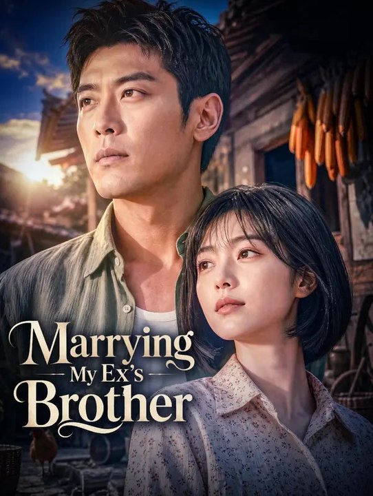 Marrying My Ex's Brother | Komplette Serie | Short Drama Deutsch