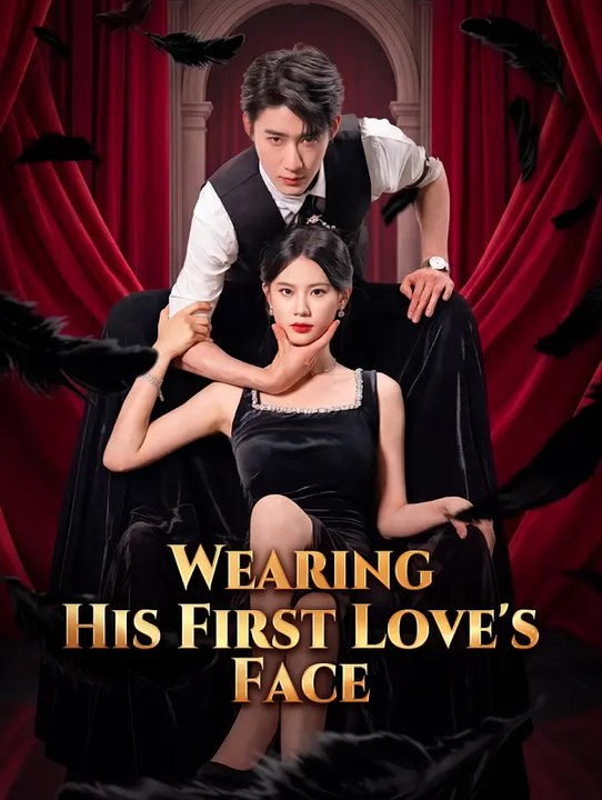 Wearing His First Love's Face | Komplette Serie | Short Drama Deutsch
