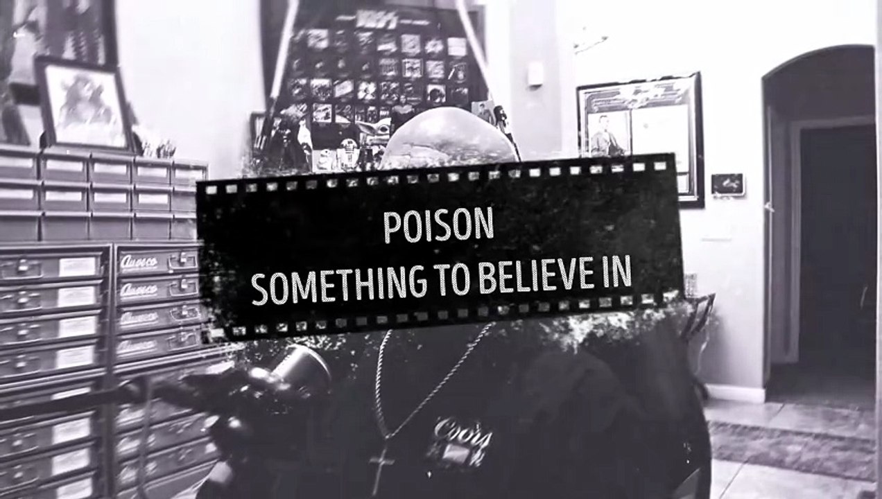 POISON - SOMETHING TO BELIEVE IN (OFFICIAL MUSIC VIDEO)