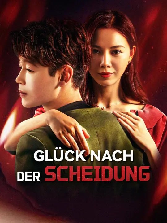Glück nach der Scheidung | Komplette Serie | Short Drama Deutsch