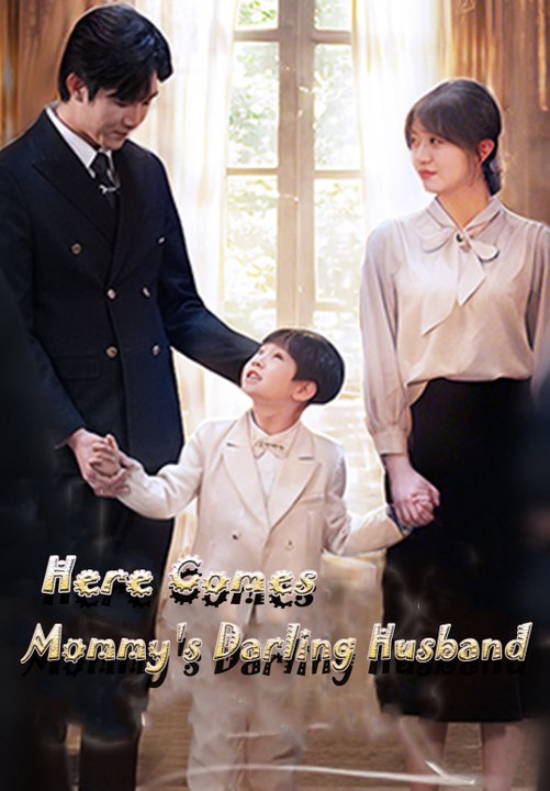 Here Comes Mommy's Darling Husband | Full Serie...