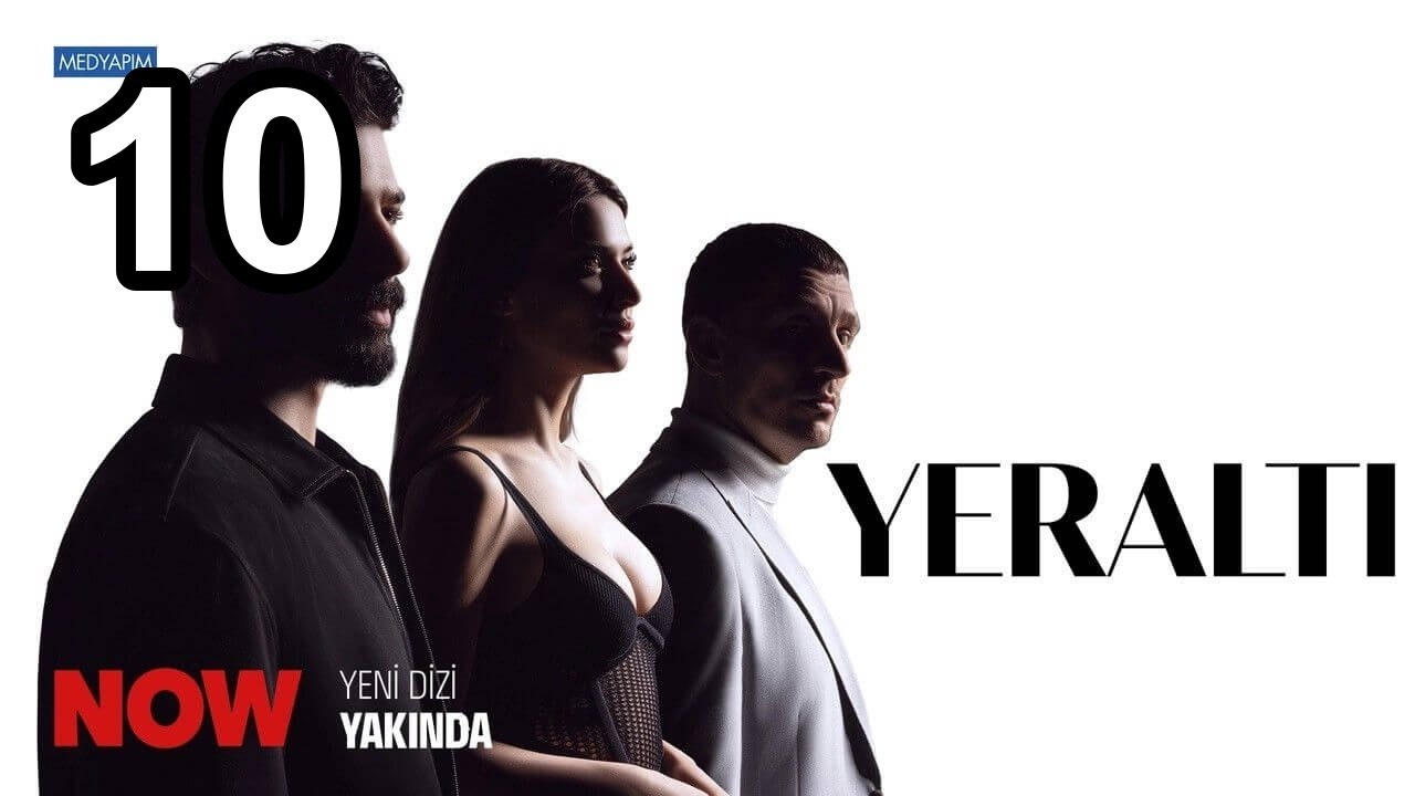 Yeralti - Episode 10 English Sub | Turkish TV Series