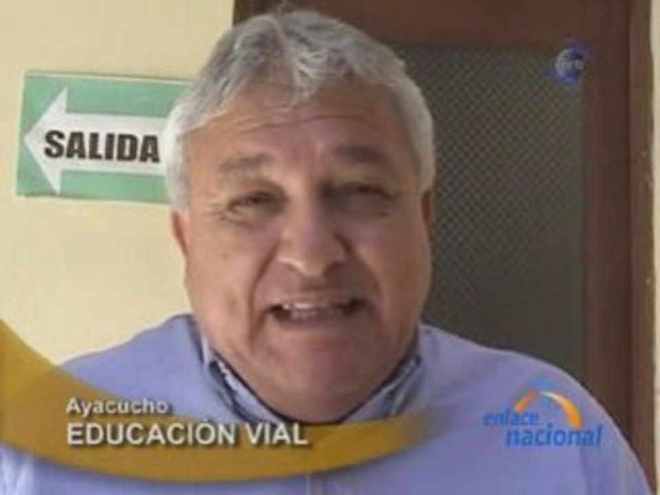 EDUCACIÓN VIAL - AYACUCHO