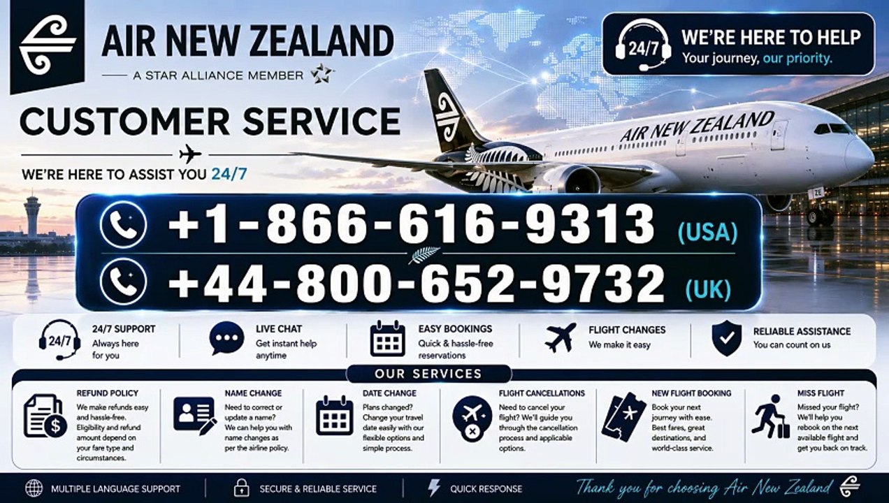 +1-866-616-9313  Air New Zealand Cancellation  Policy – Everything You Need to Know