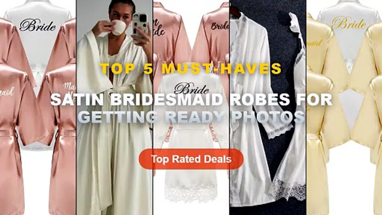 Top 5 Best Satin Bridesmaid Robes For Getting R...