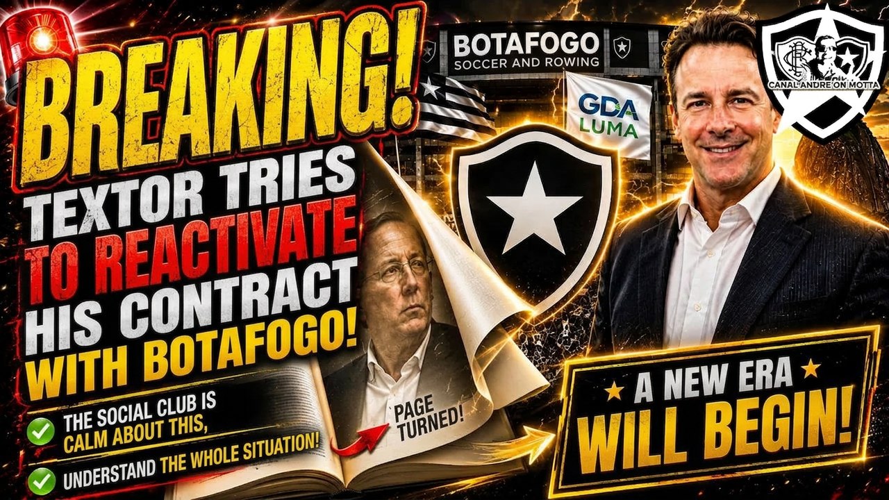 Shocking Move: Textor Tries to Revive Botafogo...